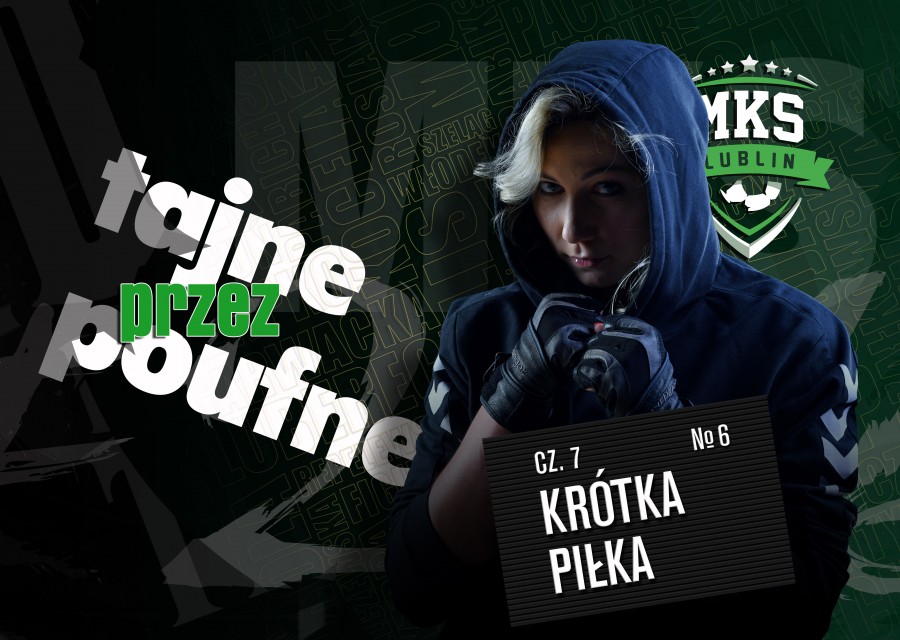 Tajne przez poufne. Cz. VII - Krótka piłka: Joanna Szarawaga